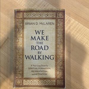 Brian D. McLaren Book - We Make the Road by Walking